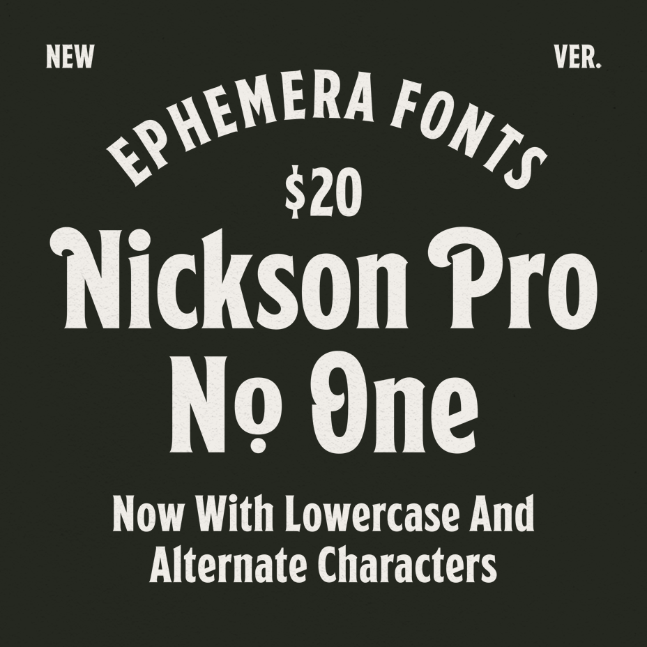 Ephemera Nickson Pro No.1