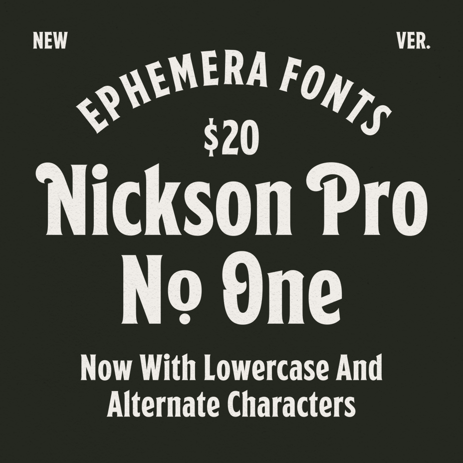 Ephemera Nickson Pro No.1 | Ephemera Fonts